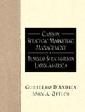 Book Cases in Strategic Marketing Management: Business Strategies in Latin America free