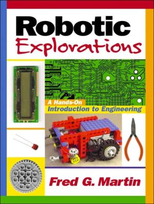 Book Robotic Explorations: A Hands-On Introduction to Engineering free
