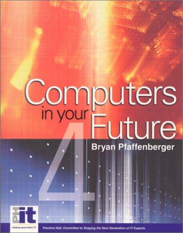 Book Computers in Your Future (4th Edition) free