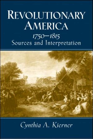 Book [Studyguide for Revolutionary America 1750-1815: Sources and Interpretation by Kierner, ISBN 9780130898678] (By: Kierner) [published: September, 2007] free