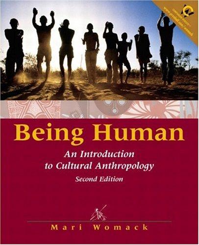 Book Being Human: An Introduction to Cultural Anthropology (2nd Edition) free