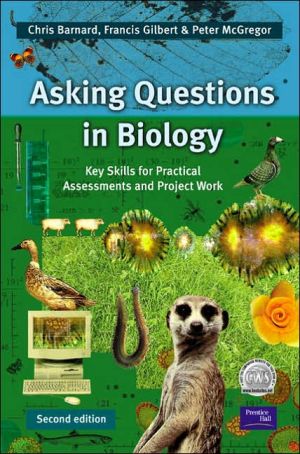 Book Asking Questions in Biology: Key Skills for Practical Assessments and Project Work (2nd Edition) free