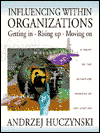 Book Influencing Within Organizations: Getting In, Rising Up and Moving on free