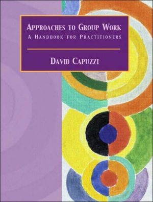 Book Approaches to Group Work: A Handbook for Practitioners free