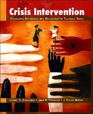 Book Crisis Intervention: Promoting Resilience and Resolution in Troubled Times free