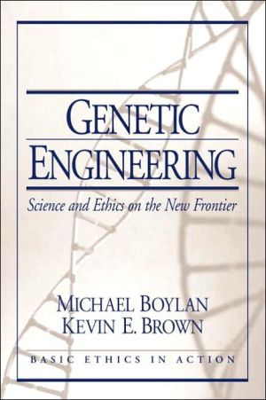 Book Genetic Engineering: Science and Ethics on the New Frontier free