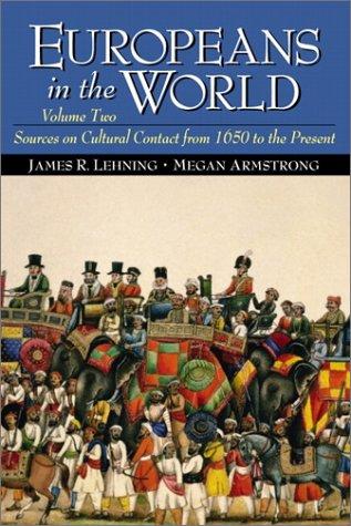 Book Europeans in the World: Sources on Cultural Contact, Volume 2 (from 1650 to the Present) free