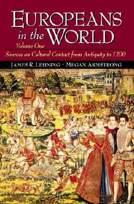 Book Europeans in the World: Sources on Cultural Contact, Volume 1 (From Antiquity to 1700) free