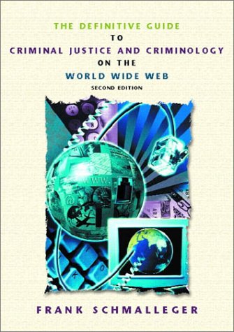 Book Definitive Guide to Criminal Justice and Criminology on the World Wide Web, The (2nd Edition) free