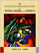 Book The Hospitality Manager's Guide to Wines, Beers, and Spirits free