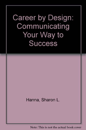 Book Career by Design: Communicating Your Way to Success (2nd Edition) free