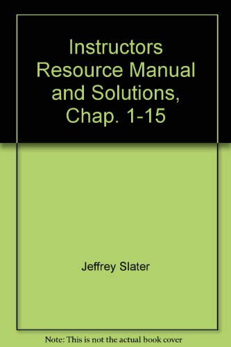 Book Instructors Resource Manual And Solutions, Chap. 1-15 free