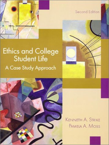 Book Ethics and College Student Life: A Case Study Approach (2nd Edition) free