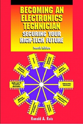 Book Becoming an Electronics Technician: Securing Your High-Tech Future (4th Edition) free
