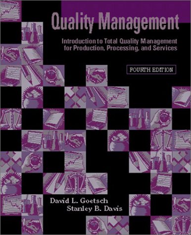Book Quality Management: Introduction to Total Quality Management for Production, Processing, and Services (4th Edition) free