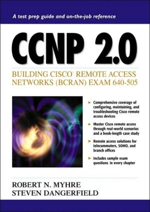 Book Ccnp 2.0: Building Cisco Remote Access Networks (bcran) Exam 640-505 free