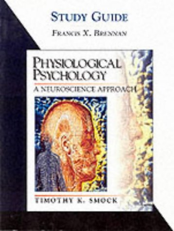 Book Physiological Psychology: A Neuroscience Approach free