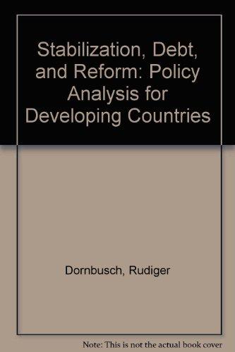 Book Stabilization, Debt, And Reform: Policy Analysis For Developing Countries free