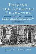 Book Forging the American Character: Readings in United States History Since 1865, Volume 2 (4th Edition) free