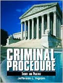 Book Criminal Procedure: Theory and Practice free