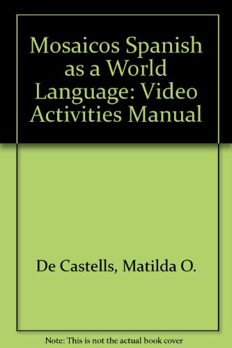 Book Mosaicos Spanish As A World Language: Video Activities Manual free