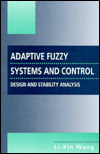 Book Adaptive Fuzzy Systems and Control: Design and Stability Analysis free