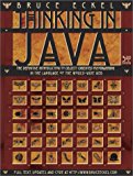 Book Thinking in Java: The Definitive Introduction to Object-Oriented Programming in the Language of the World-Wide Web, 3rd Edition free