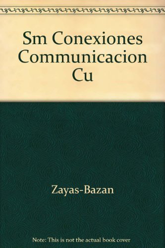 Book Conexiones: Comunicacion Y Cultura (Annotated Instructor's Edition) free