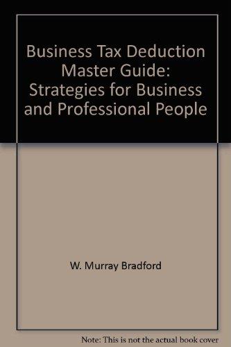 Book Business Tax Deduction Master Guide: Strategies For Business And Professional People free