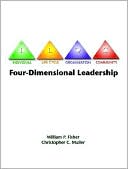 Book Four-Dimensional Leadership: The Individual, The Life Cycle, The Organization, The Community, free