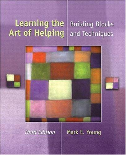 Book Learning the Art of Helping: Building Blocks and Techniques free