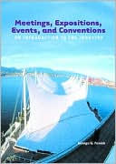 Book Meetings, Expositions, Events And Conventions: An Introduction To The Industry free