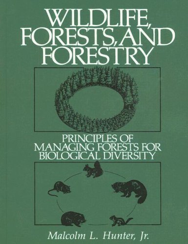 Book Wildlife, Forests and Forestry: Principles of Managing Forests for Biological Diversity free