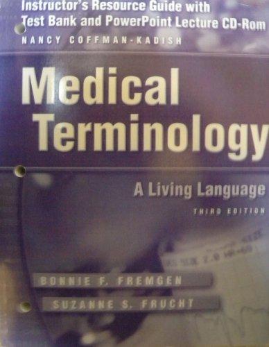 Book Instructor's Resource Guide With Test Bank And Powerpoint Lecture Cd Rom: Medical Terminology-a Living Language free