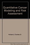 Book Quantitative Cancer Modeling And Risk Assessment free
