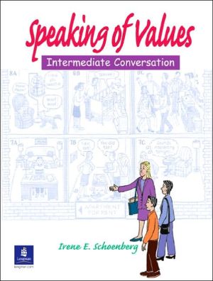 Book Speaking of Values: Intermediate Conversation, Second Edition (Student Book with Audio CD) free