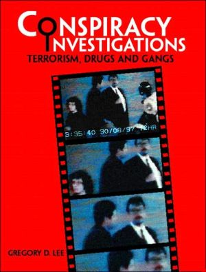 Book Conspiracy Investigations: Terrorism, Drugs and Gangs free