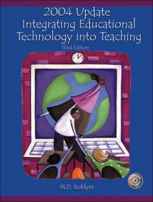 Book 2004 Update: Integrating Educational Technology Into Teaching free