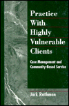 Book Practice With Highly Vulnerable Clients: Case Management and Community-Based Service free