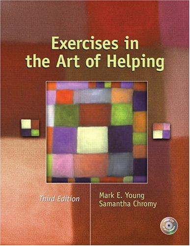 Book Exercises in the Art of Helping (3rd Edition) free