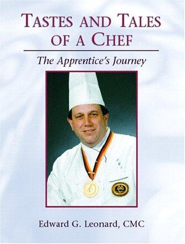 Book Tastes And Tales Of A Chef: The Apprentice's Journey free