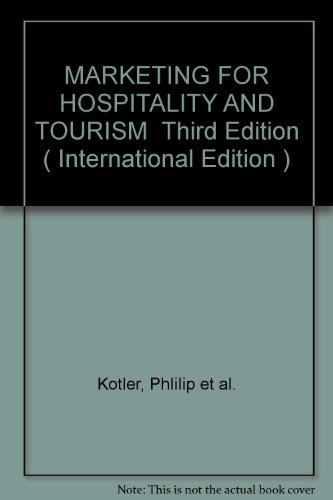 Book MARKETING FOR HOSPITALITY AND TOURISM  Third Edition ( International Edition ) free