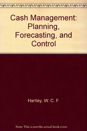 Book Cash Management: Planning, Forecasting, And Control free