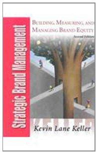Book Strategic Brand Management: Building, Measuring, and Managing Brand Equity free