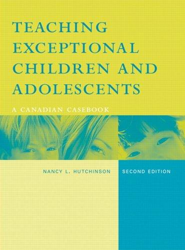Book Teaching Exceptional Children and Adolescents: A Canadian Casebook, Second Canadian Edition (2nd Edition) free