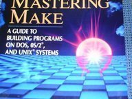 Book Mastering Make: A Guide To Building Programs On Dos, Os/2, And Unix Systems free