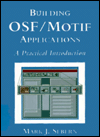 Book Building Osf/Motif Applications: A Practical Intrduction free