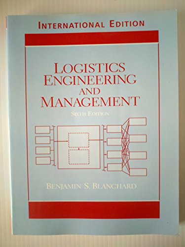 Book Logistics Engineering and Management by Benjamin S. Blanchard Sixth Edition free