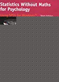 Book Statistics Without Maths for Psychology: Using Spss for Windows free