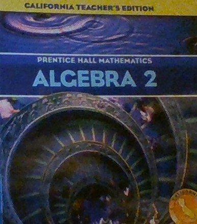 Book Prentice Hall Mathematics Algebra 2 California, Teacher's Edition free